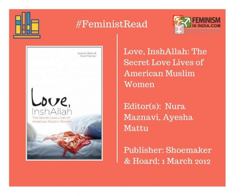 Love, InshAllah edited by Ayesha Mattu and Nura Maznavi